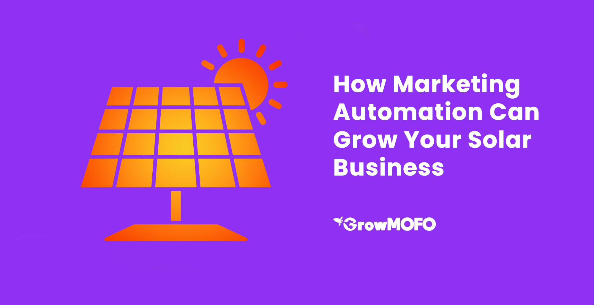 How Marketing Automation Can Grow Your Solar Business